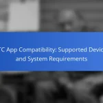 HTC App Compatibility: Supported Devices and System Requirements