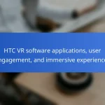 HTC VR software applications, user engagement, and immersive experiences