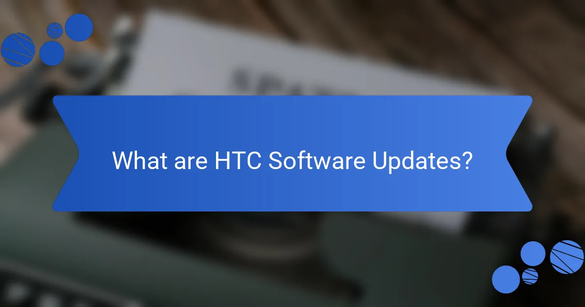 What are HTC software updates?